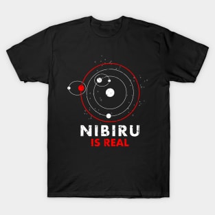 Nibiru is real T-Shirt